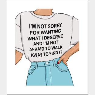 I'm not sorry Posters and Art